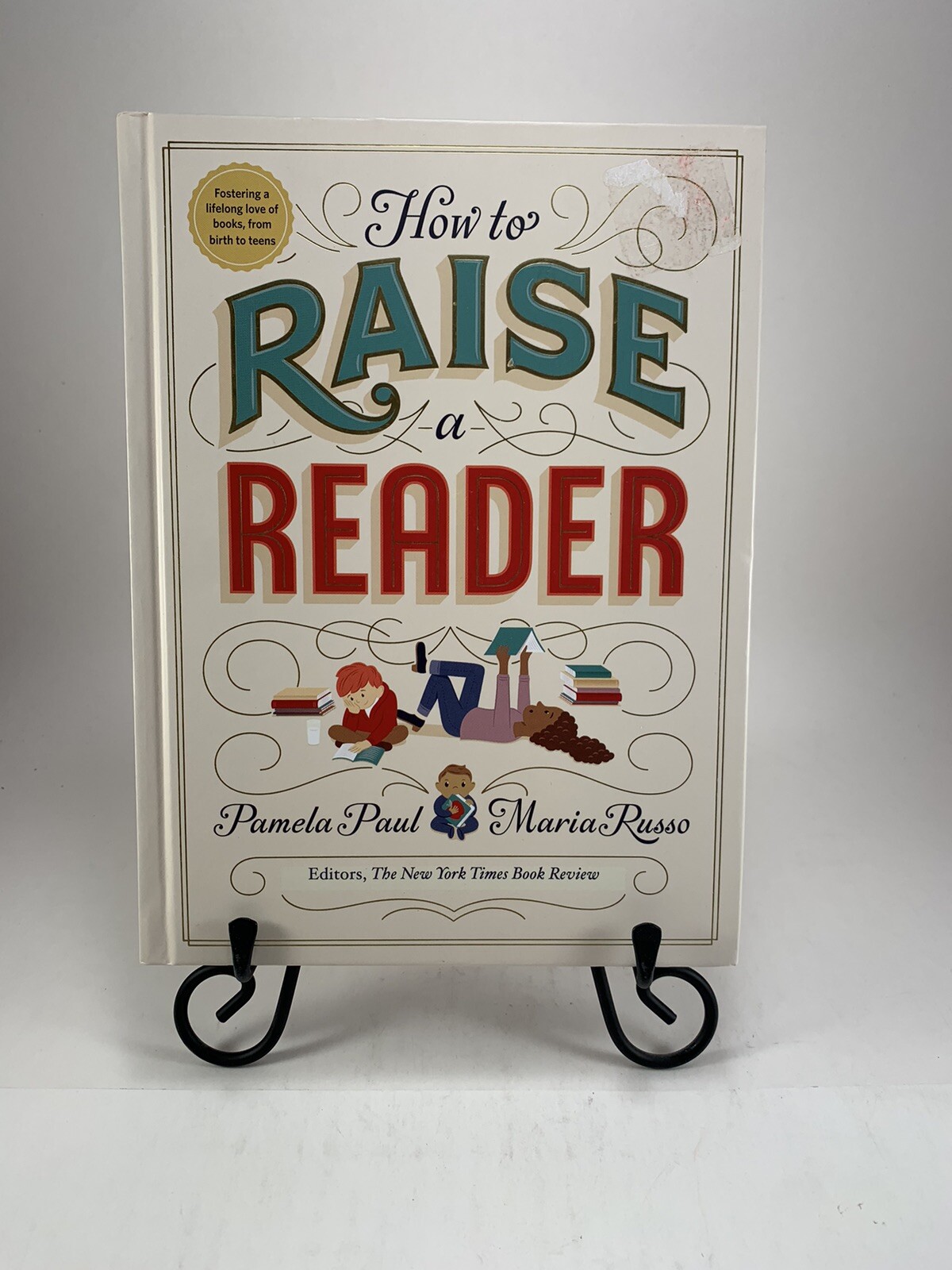 How to Raise a Reader by Pamela Paul/Maria Russo