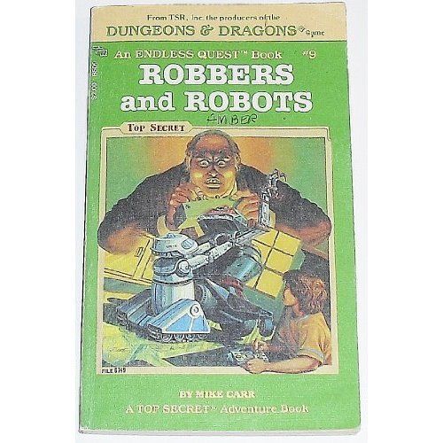 Robbers and Robots (Endless Quest, No 9) by Mike Carr