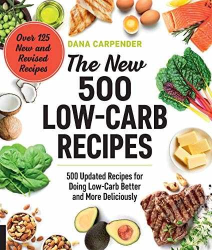 The New 500 Low-Carb Recipes: 500 – Paperback, by Carpender Dana – Very Good