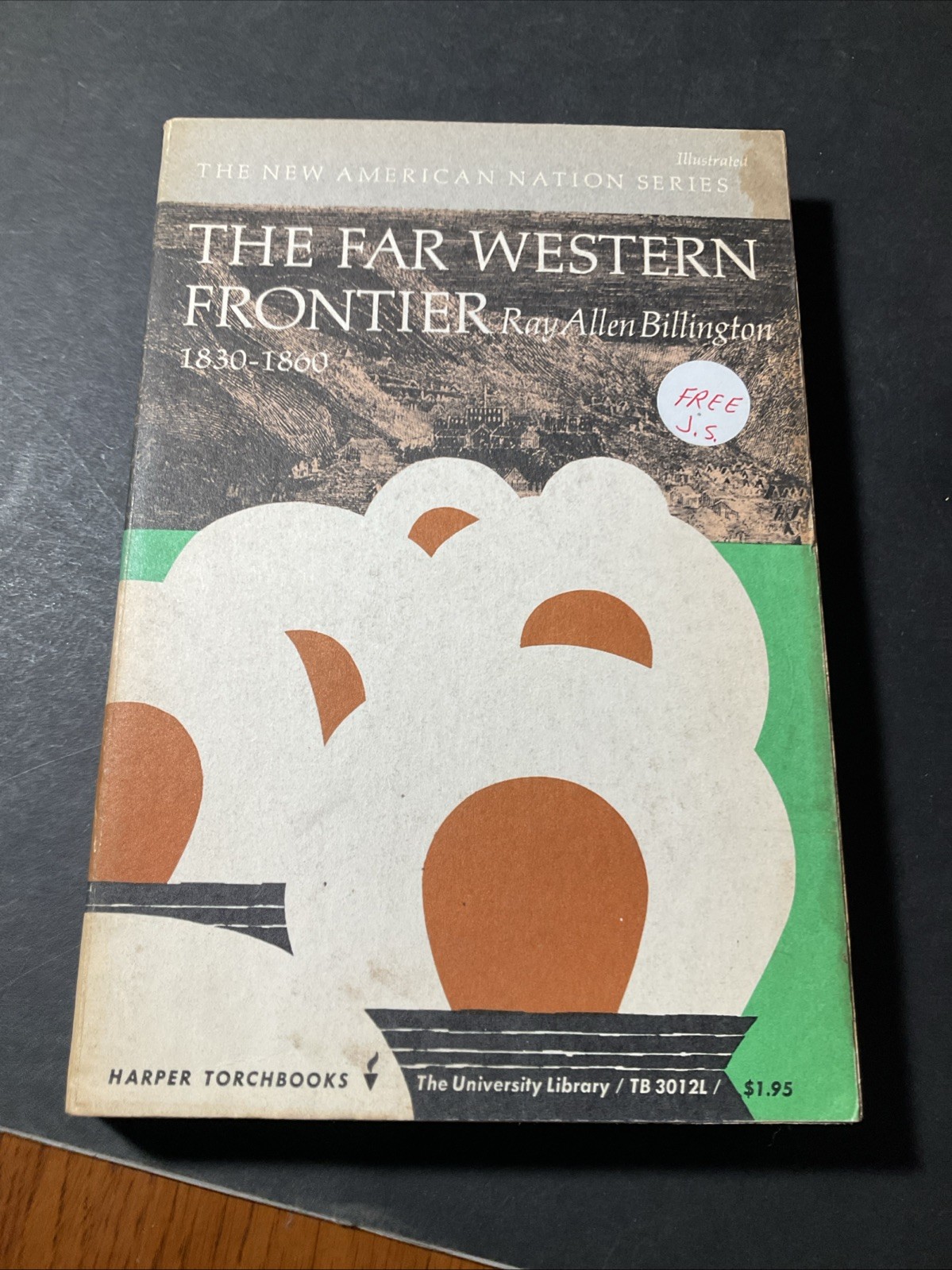 The Far Western Frontier 1830-1860. by Ray Allen Billington B1480