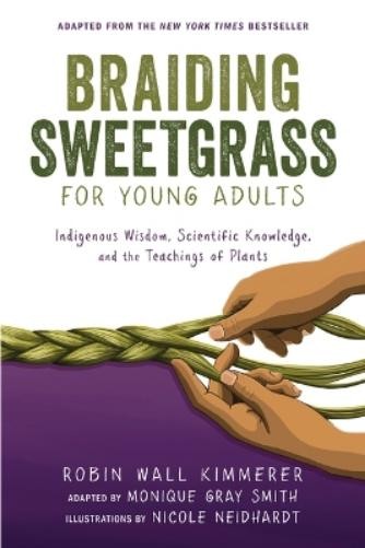 Monique Gray Smith Robin Wal Braiding Sweetgrass for Yo (Paperback) (UK IMPORT)