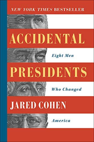 Accidental Presidents: Eight Men Who C…, Cohen, Jared