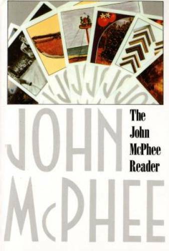 The John McPhee Reader – Paperback By McPhee, John – GOOD