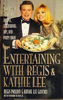 Entertaining With Regis & Kathie Lee: Year-Round Holiday Recipes,…