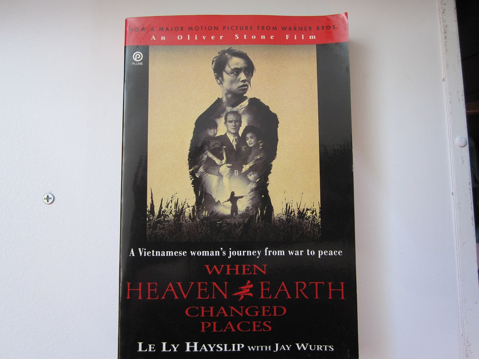 When Heaven and Earth Changed Places (Tie-In Edition) – paperback Hayslip, L…