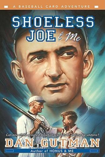 Shoeless Joe & Me (Baseball Card Adventures) – Paperback By Gutman, Dan – GOOD