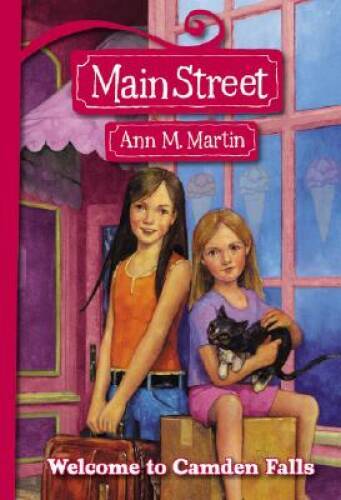 Main Street #1: Welcome to Camden Falls – Paperback By Martin, Ann M – VERY GOOD