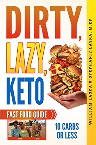 DIRTY, LAZY, KETO Fast Food Guide: …, Laska, Stephani
