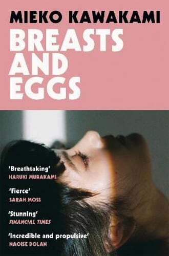 Breasts and Eggs by Mieko Kawakami: Used