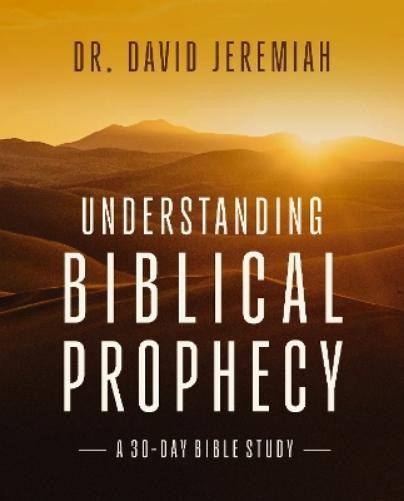 Dr. David Jeremiah Understanding Biblical Prophecy (Paperback) (UK IMPORT)