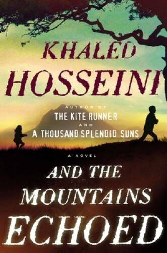 And the Mountains Echoed – Hardcover By Hosseini, Khaled – GOOD
