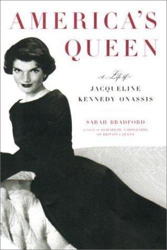 America’s Queen: The Life of Jacqueline – hardcover, Sarah Bradford, 0670891916