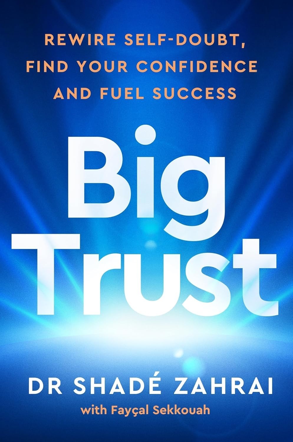 Big Trust (Paperback) by Dr Shad? Zahrai And Faysal Sekkouah