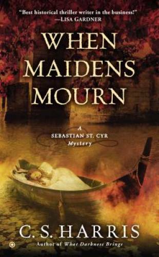 When Maidens Mourn: A Sebastian St. Cyr Mystery – Mass Market Paperback – GOOD