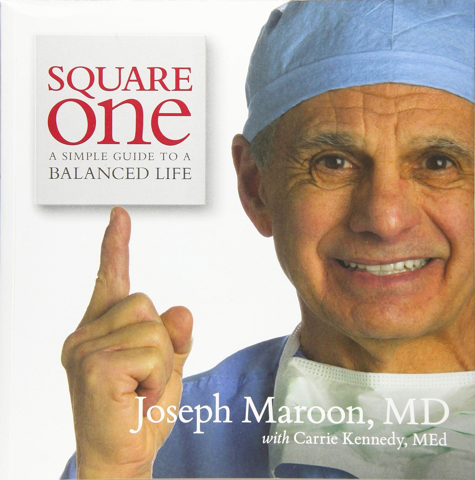 Square One: A Simple Guide To A Balanced Life