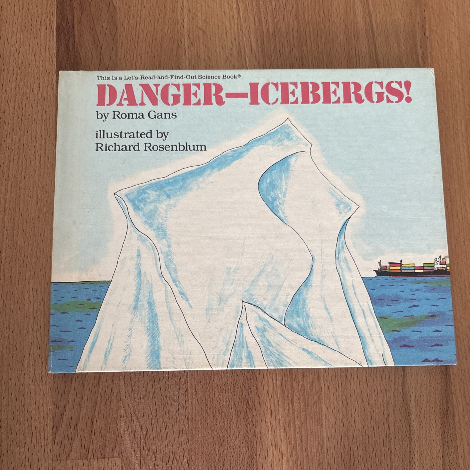 Danger Icebergs by Roma Gans 1987 Hardcover – Good Condition
