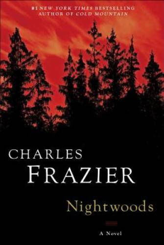 Nightwoods: A Novel – Hardcover By Frazier, Charles – GOOD