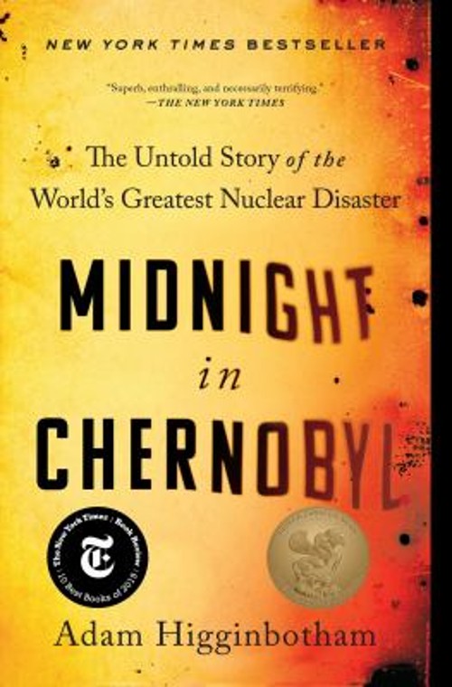 Midnight in Chernobyl : The Untold Story of the World’s Greatest