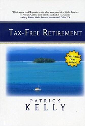 Tax-Free Retirement – Paperback By Kelly, Patrick – GOOD