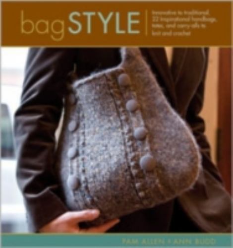 Bag Style: 20 Inspirational Handbags, Totes, and Carry-alls to Knit and…