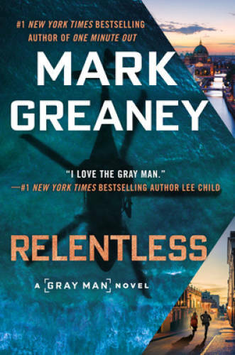 Relentless (Gray Man) – Hardcover By Greaney, Mark – GOOD
