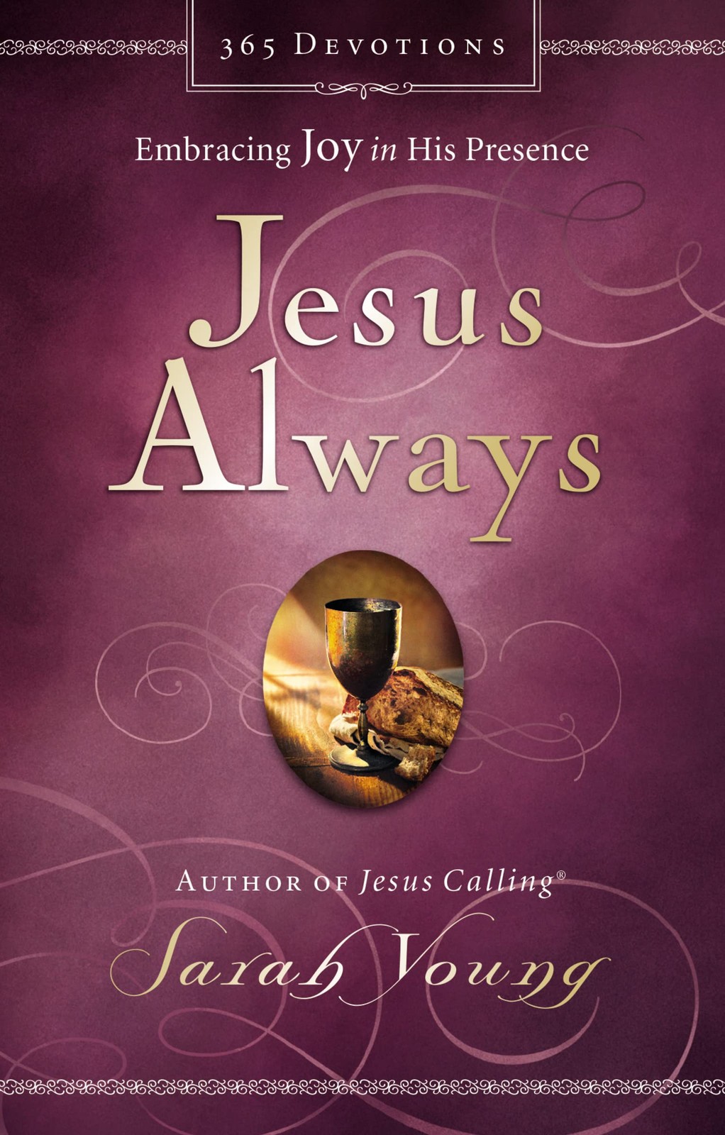 Jesus Always, Padded Hardcover, with Scripture References: Embracing Joy in …