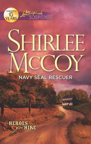 Navy SEAL Rescuer (Heroes for Hire, 7) by Shirlee McCoy