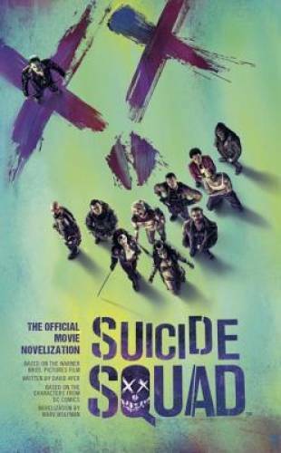 Suicide Squad: The Official Movie Novelization – Mass Market Paperback – GOOD