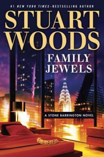 Family Jewels (A Stone Barrington Novel) – Hardcover By Woods, Stuart – GOOD