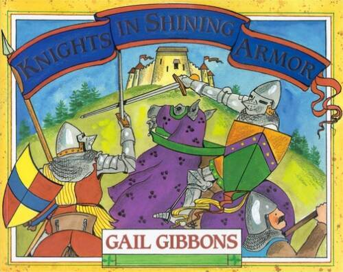 Knights in Shining Armor – Paperback By Gail Gibbons – GOOD