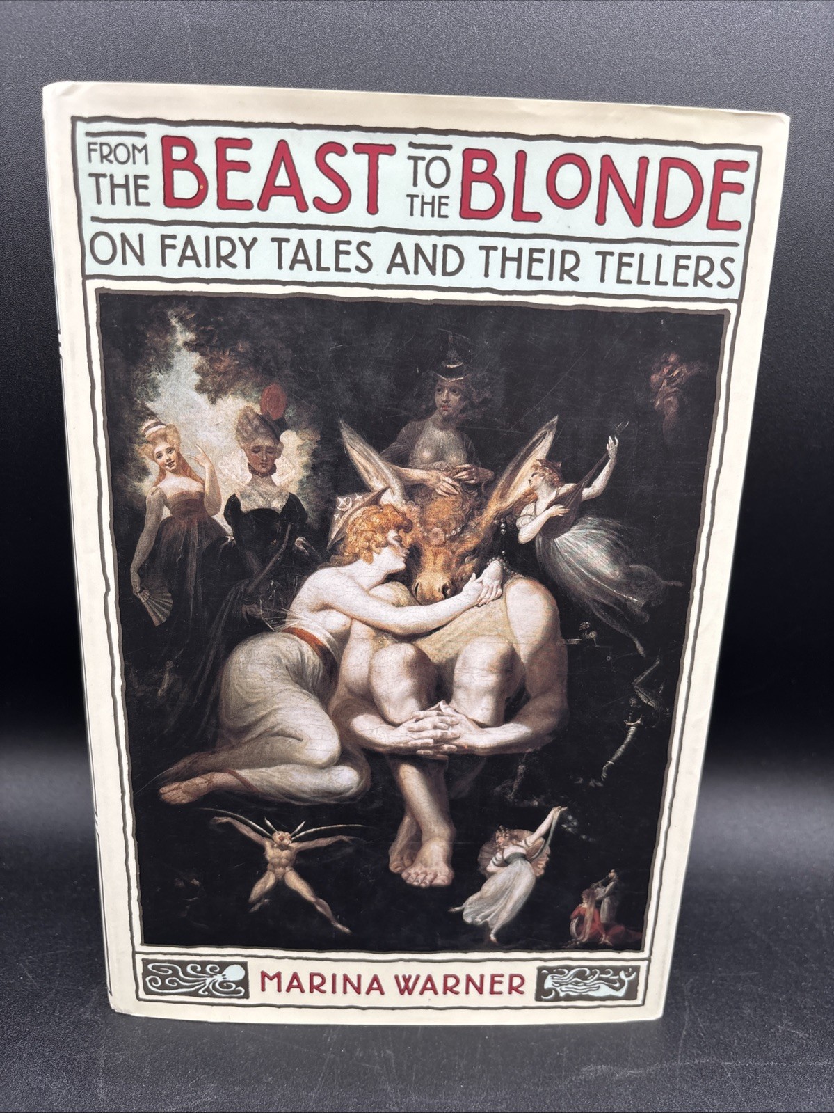 From the Beast to the Blonde On Fairy Tales & Their Tellers History EXCELLENT