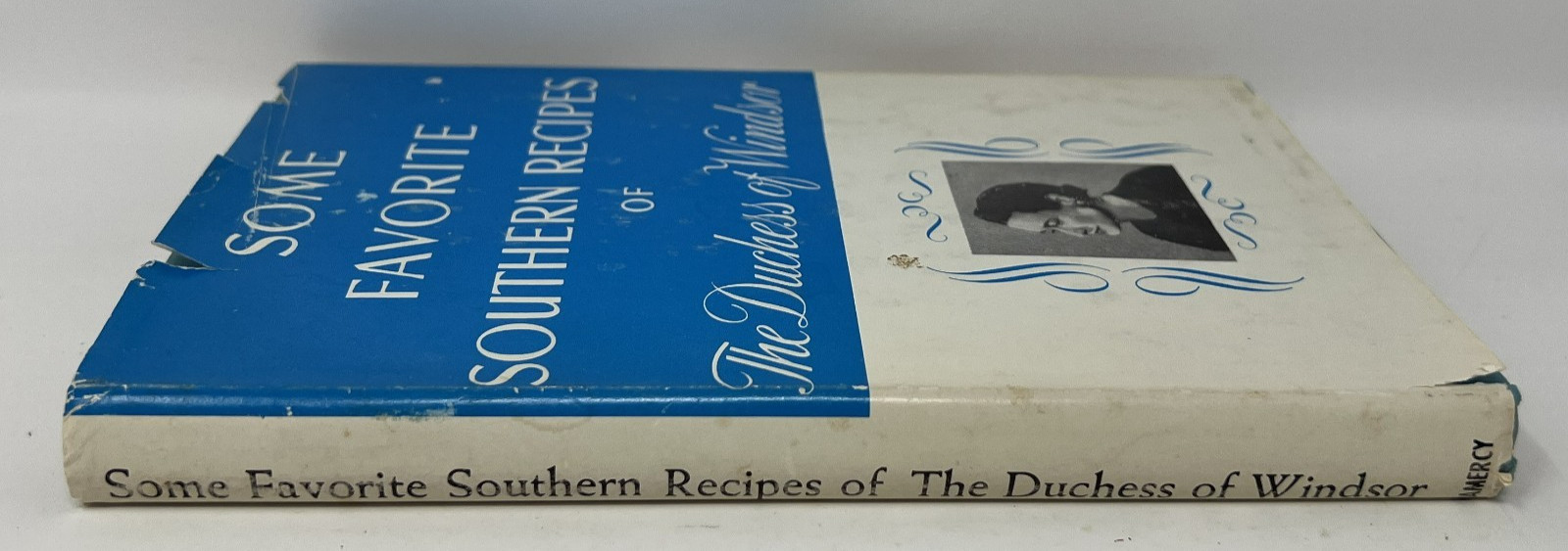 Some Favorite Southern Recipes of The Duchess of Windsor – 1942 HC/DJ Gramercy