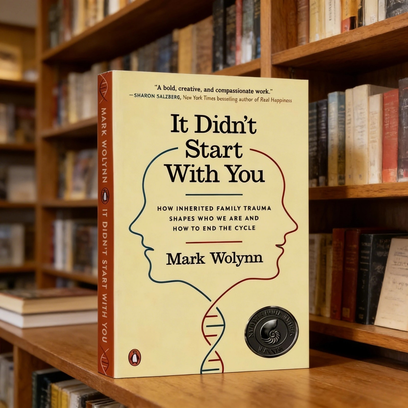 It Didn’t Start with You : How Inherited Family Trauma Shapes Who We Are and How