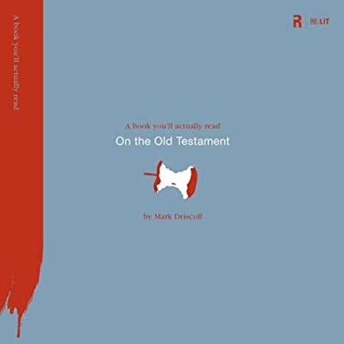 On the Old Testament Paperback Mark Driscoll