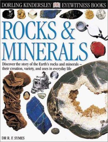 Eyewitness: Rocks & Minerals Pellant, Chris, Symes, R hardcover Used – Good