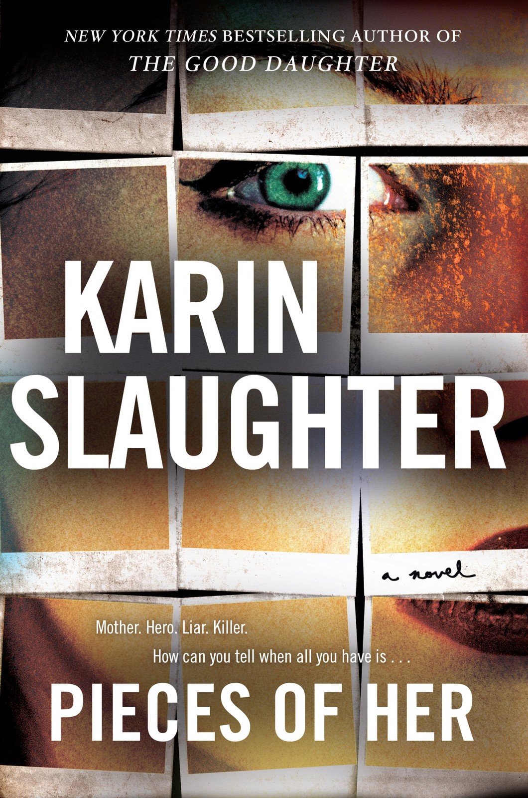 Pieces of Her: A Novel – hardcover Slaughter, Karin
