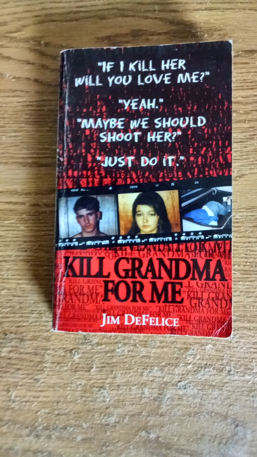 Kill Grandma for Me (Pinnacle True Crime) by Jim DeFelice (1998,Pb)