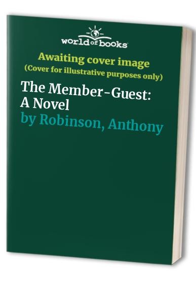The Member-Guest: A Novel – GOOD
