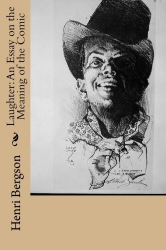 Henri Bergson Laughter (Paperback)