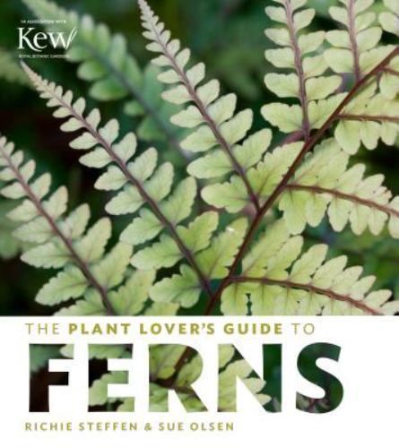 The Plant Lover’s Guide to Ferns (The Plant Lover’s Guides) by
