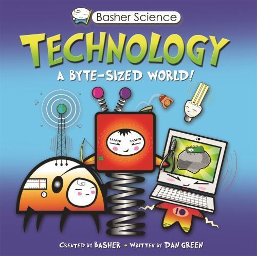 Basher Science: Technology – 0753468204, Dan Green, paperback