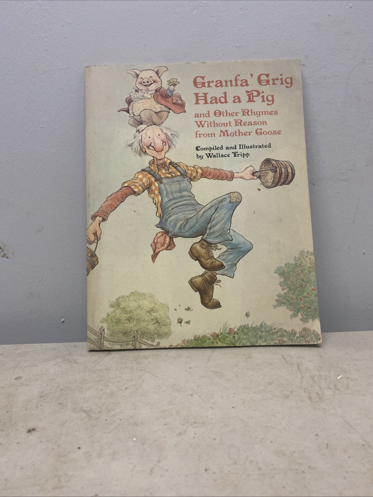 GRANFA’ GRIG HAD A PIG : Rhymes Without Reason : Wallace Tripp : vintage 2D2G