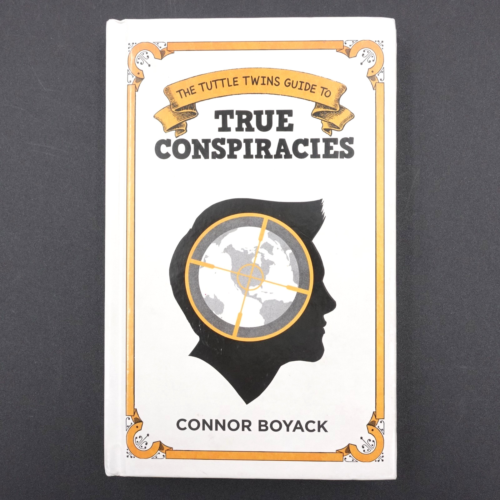 The Tuttle Twins Guide to True Conspiracies Connor Boyack 2023 HB Very Good UC