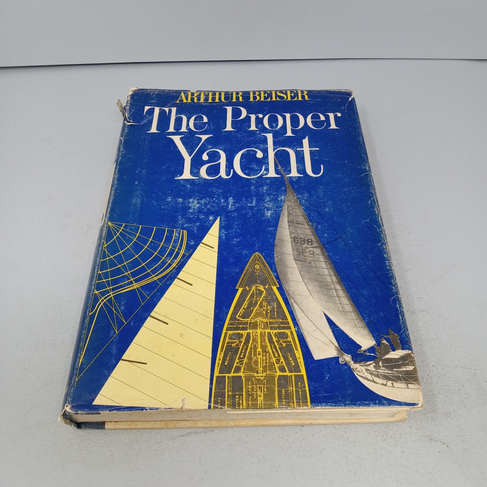 The Proper Yacht: 1970 Macmillan Company Hardcover by Arthur Beiser