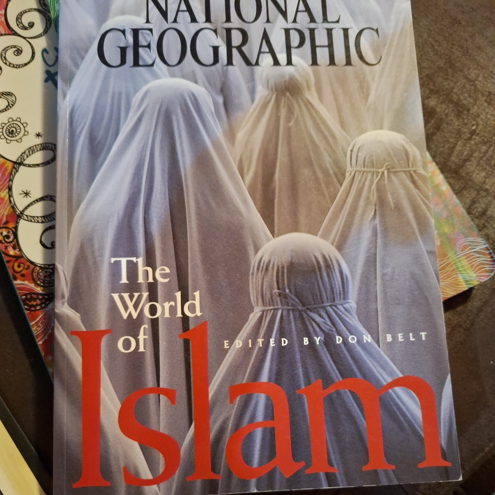 World of Islam by National Geographic Society (2001, Trade Paperback)