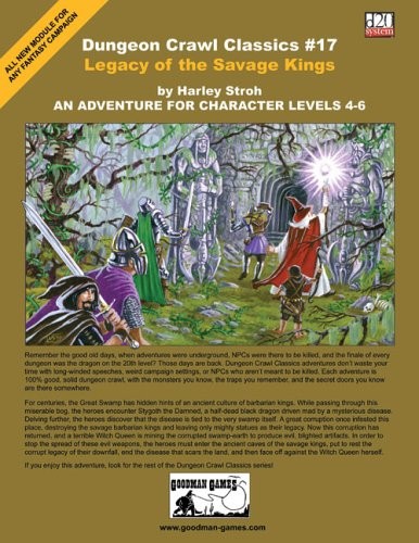 DUNGEON CRAWL CLASSICS #17: LEGACY OF THE SAVAGE KINGS By Harley Stroh EXCELLENT