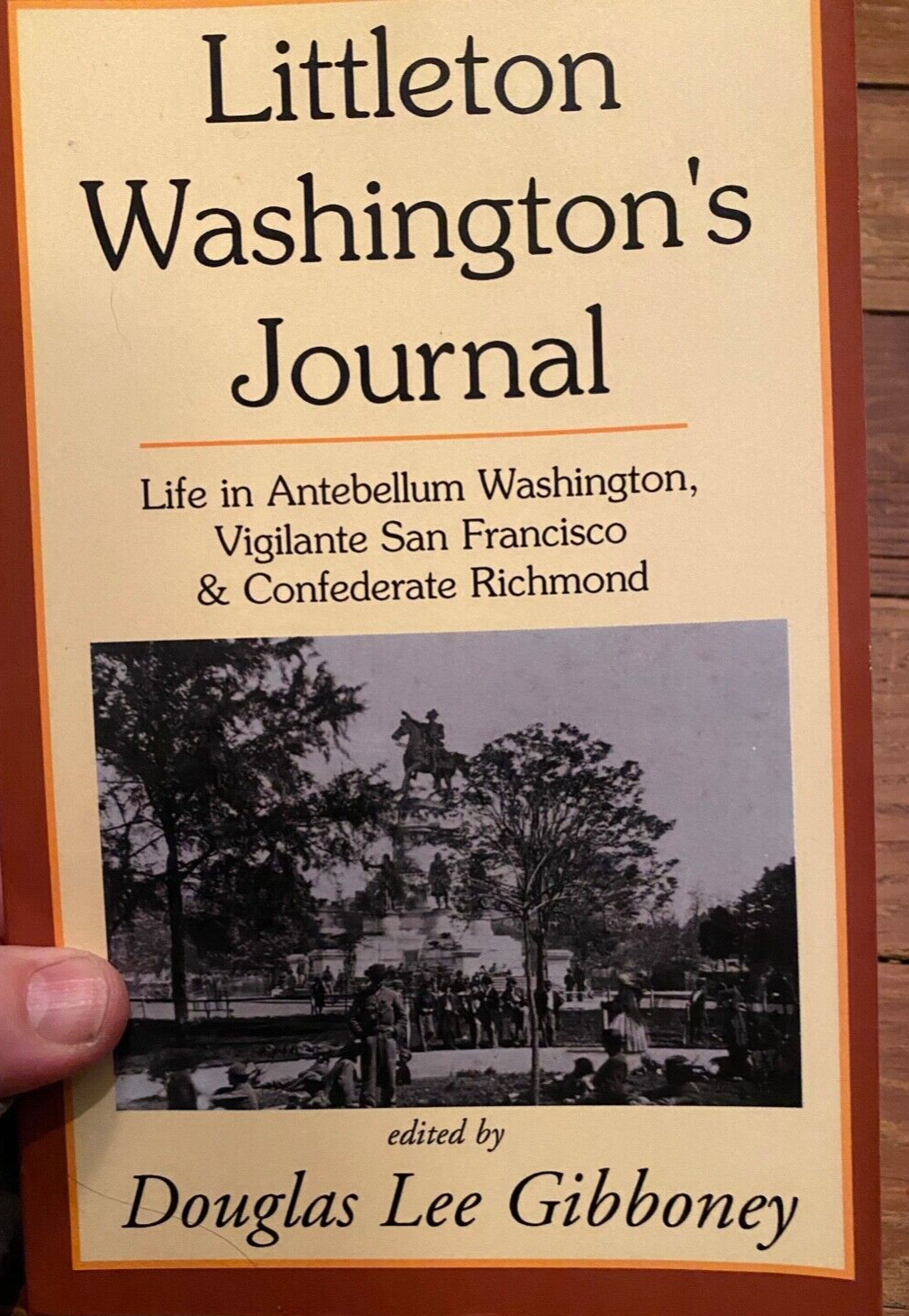 LITTLETON WASHINGTON’S JOURNAL Signed by Douglas Lee Gibboney (editor)