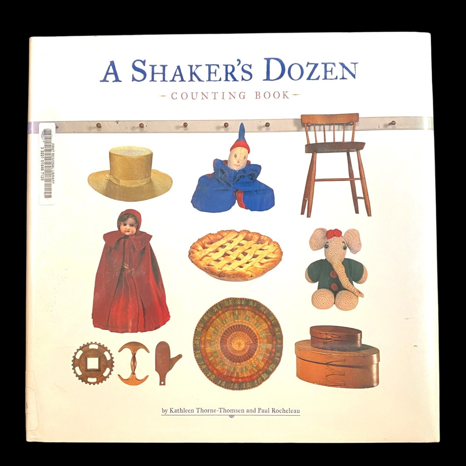 A Shaker’s Dozen Counting Book Hardcover Kathleen Thorne-Thomsen Paul Rocheleau