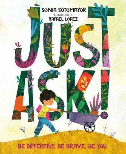Just Ask!: Be Different, Be Brave, Be You – Hardcover – VERY GOOD
