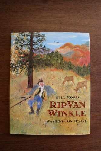 Rip Van Winkle – Hardcover, by Will Moses; Washington Irving – Very Good